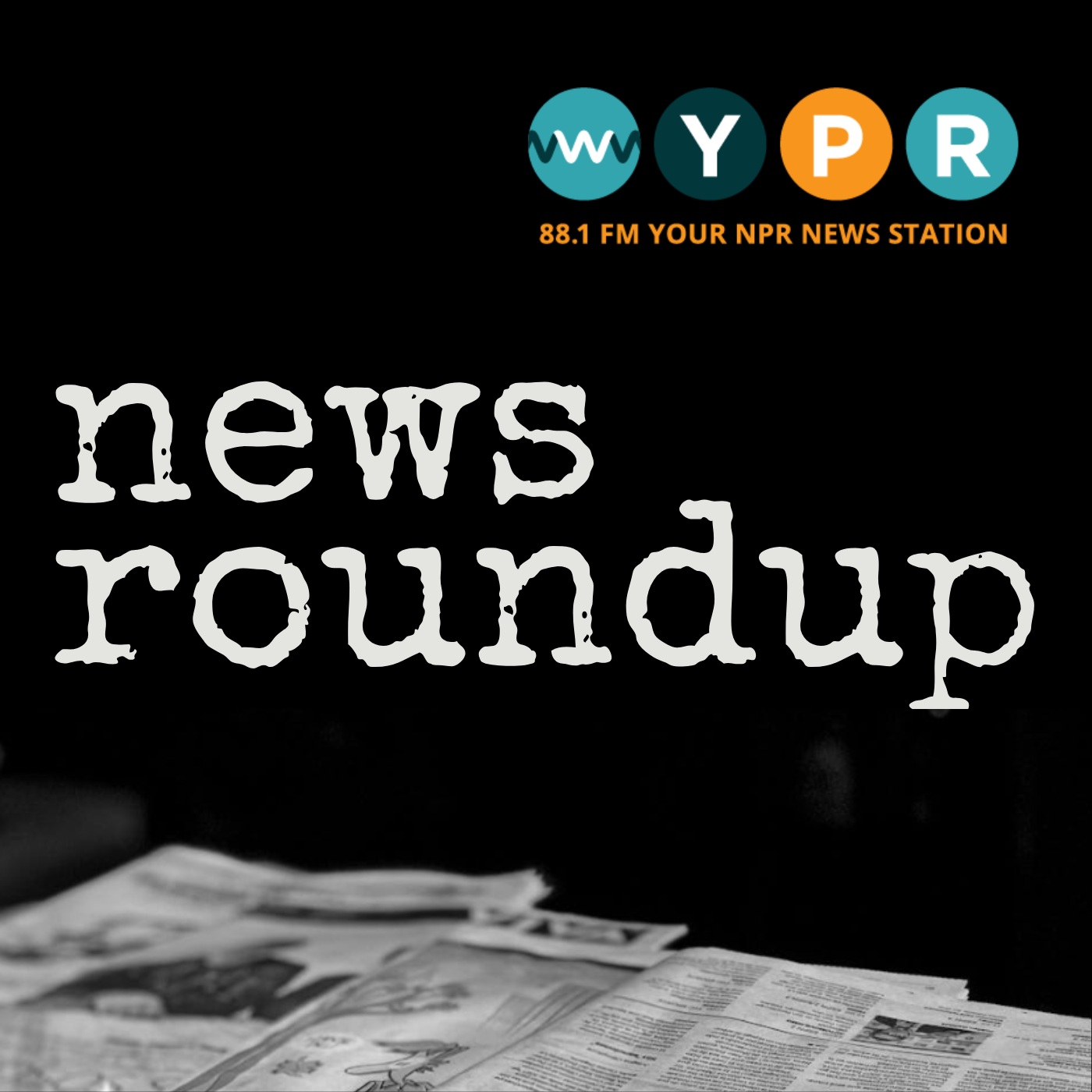 WYPR News Roundup