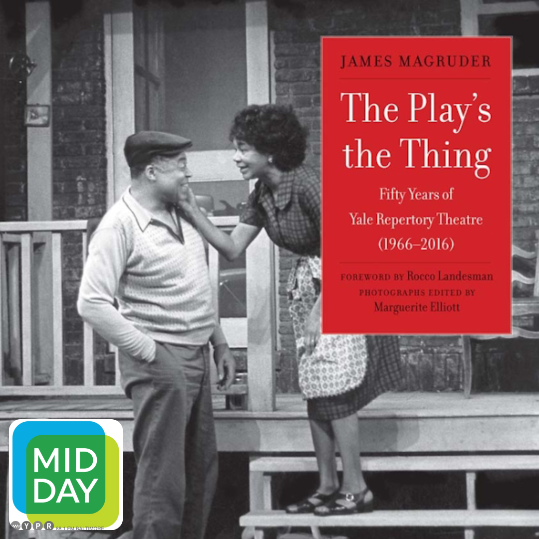 Midday on Books: From Yale Theatre to the Oscars