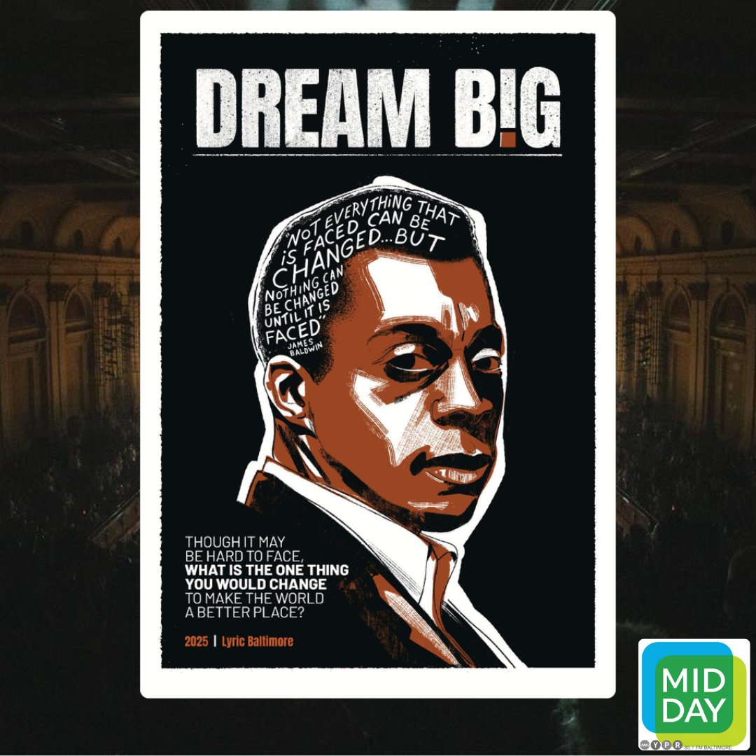 Lyric Baltimore's Dream Big Contest asks young people about change for a better world
